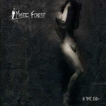 Mystic Forest - In The End... (2012)