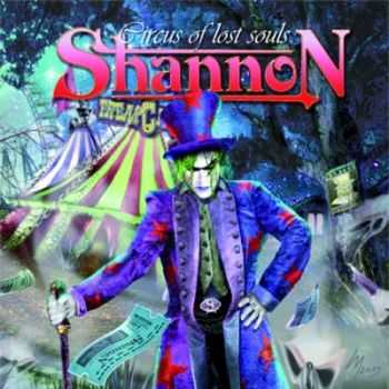 Shannon - Circus Of Lost Souls (2013)