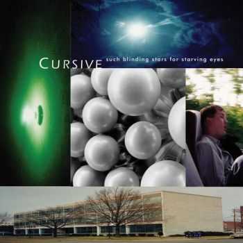 Cursive  - Such Blinding Stars for Starving Eyes (1997)