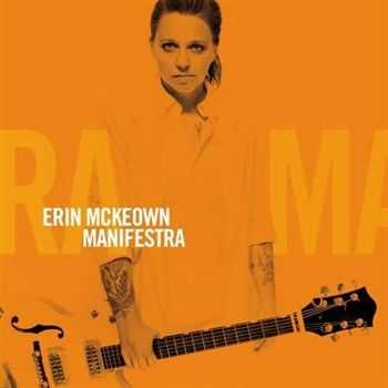 Erin McKeown - Manifestra (2013) Erin McKeown - Manifestra (2013)