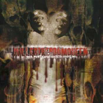 I Killed the Prom Queen - Your Past Comes Back to Haunt You (EP) (2005) I Killed the Prom Queen - Your Past Comes Back to Haunt You (EP) (2005)