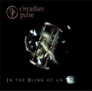 Circadian Pulse - In The Blink Of An Eye (EP) (2012)