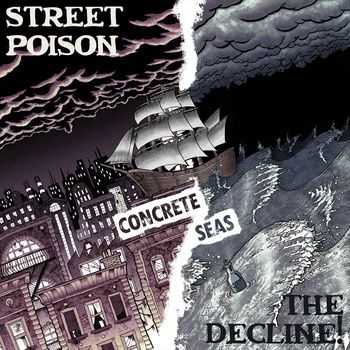 Street Poison & The Decline - Split 7'' (2013) Street Poison & The Decline - Split 7'' (2013)