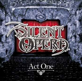 Silent Opera - Act One (EP) (2010)