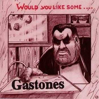 Gastones - Would You Like Some.... (1992)