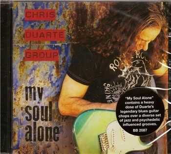 Chris Duarte Group - My Soul Alone (2013) Chris Duarte Group - My Soul Alone (2013)
