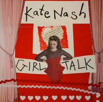 Kate Nash - Girl Talk  (2013)