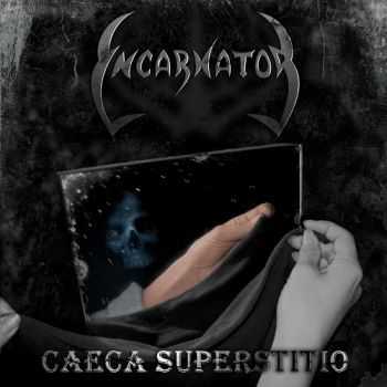 Incarnator - Caeca Superstitio (2013) Incarnator - Caeca Superstitio (2013)