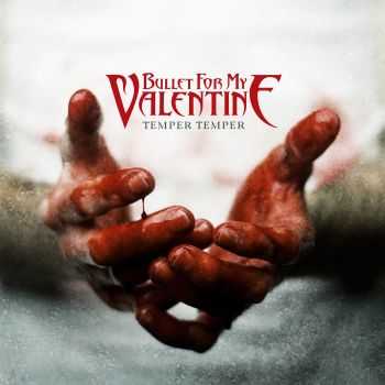 Bullet For My Valentine - Temper Temper (Deluxe Edition) (2013)