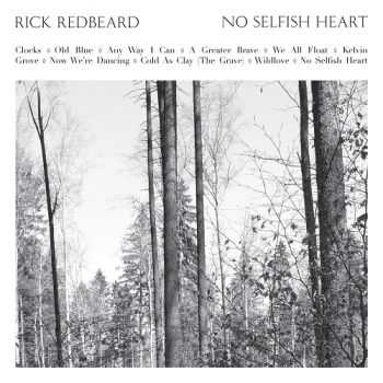Rick Redbeard - No Selfish Heart (2013)