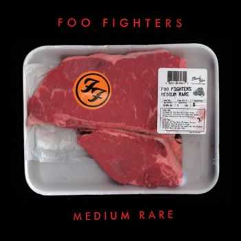 Foo Fighters - Medium Rare (2011)