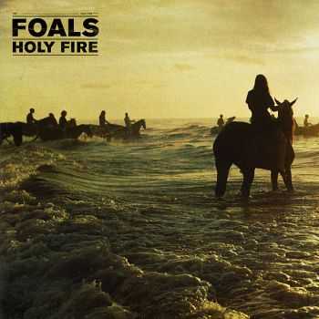 Foals - Holy Fire (2013) Foals - Holy Fire (2013)