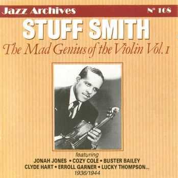 Stuff Smith - The Mad Genius Of The Violin Vol. 1 - Jazz Archives No. 108 (2001)