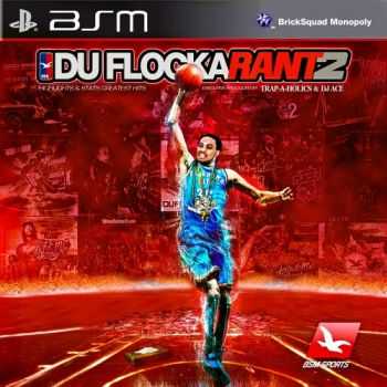 Waka Flocka Flame - DuFlocka Rant 2 (2013) Waka Flocka Flame - DuFlocka Rant 2 (2013)
