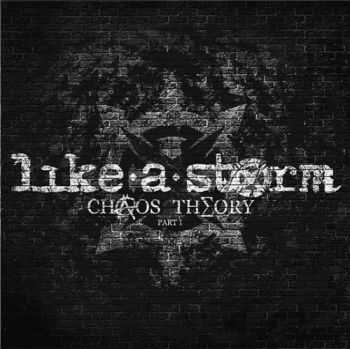 Like A Storm - Chaos Theory Part 1 (2013)