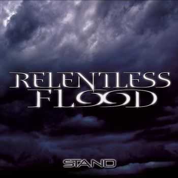 Relentless Flood - Stand (2012)