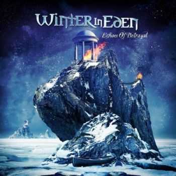 Winter In Eden - Echoes Of Betrayal (2012)