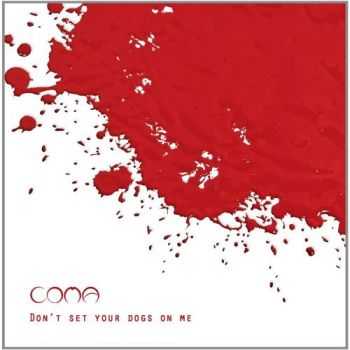 Coma - Don't Set Your Dogs On Me (2013)