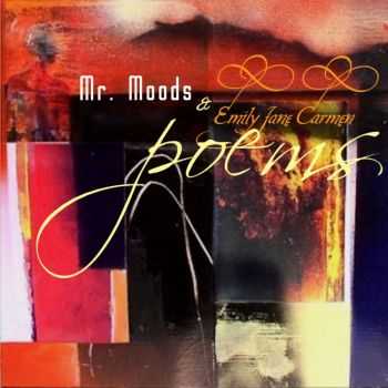 Mr. Moods and Emily Jane Carmen - Poems (2012)