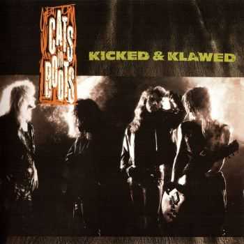 Cats In Boots - Kicked & Klawed (1989) [Reissue 2009]