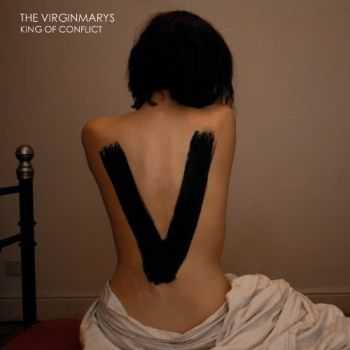 The Virginmarys - King of Conflict (iTunes Deluxe Version) (2013)
