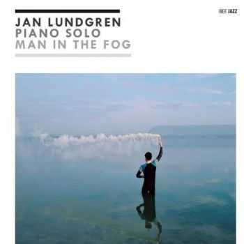 Jan Lundgren - The Man In The Fog (2013)