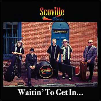 Scoville Blues - Waitin' To Get In... (2013) Scoville Blues - Waitin' To Get In... (2013)