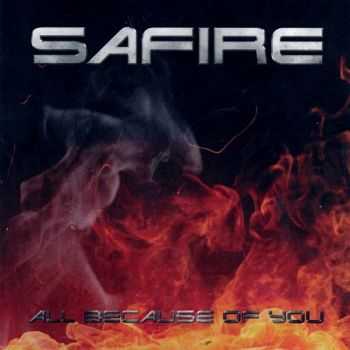 Safire - All Because Of You (2013)