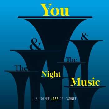 VA - You & The Night & The Music (2013) HQ