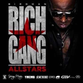 Birdman Presents: Rich Gang All Stars (2013)