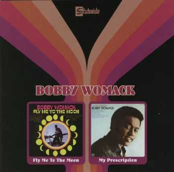 Bobby Womack - Fly Me to the Moon `68 / My Prescription `69