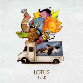 Lotus - Build (2013) Lotus - Build (2013)