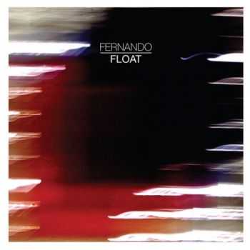 Fernando -  Float (2013)