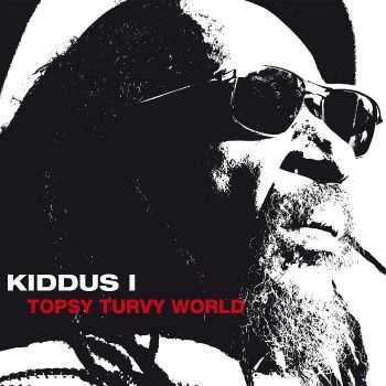 Kiddus I - Topsy Turvy World (2013) HQ