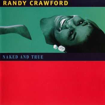 Randy Crawford - Naked And True (1995)