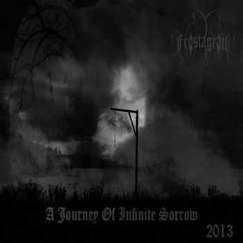 Frostagrath - A Journey Of Infinite Sorrow (2013)