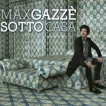 Max Gazze - Sotto Casa (2013) Max Gazze - Sotto Casa (2013)