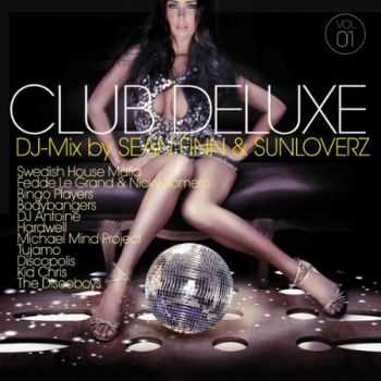 Club Deluxe Vol.1 (Mixed by Sunloverz & Sean Finn) (2013)