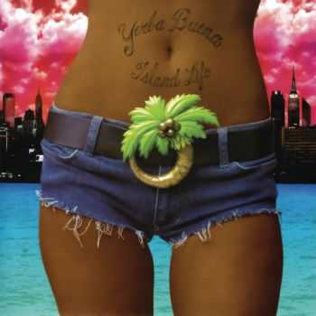 Yerba Buena - Island Life (2005)