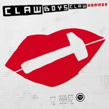 Claw Boys Claw - Hammer (2013)