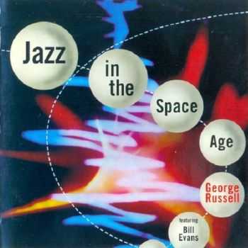 George Russell - Jazz In The Space Age 1960 (2011) FLAC George Russell - Jazz In The Space Age 1960 (2011) FLAC