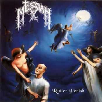    Messiah - Rotten Perish (1992)   