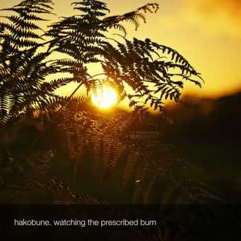 Hakobune - Watching The Perscribed Burn (2013)