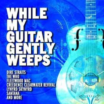 VA - While My Guitar Gently Weeps (2008)  