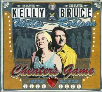 Bruce Robison & Kelly Willis - Cheater's Game (2013)