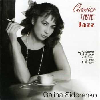 Galina Sidorenko - Classics Cabaret Jazz (2012) FLAC