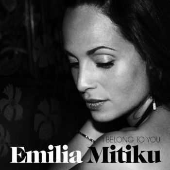 Emilia Mitiku - I Belong to You (2013)