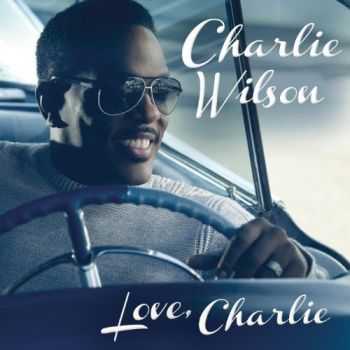 Charlie Wilson - Love, Charlie (2013)