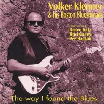 Volker Klenner & his Boston Bluesfriends - The way I found the Blues 2000 (lossless+mp3)