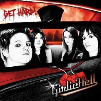 Girlie Hell - Get Hard (2012)